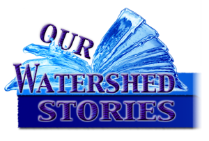 Our Watershed Stories